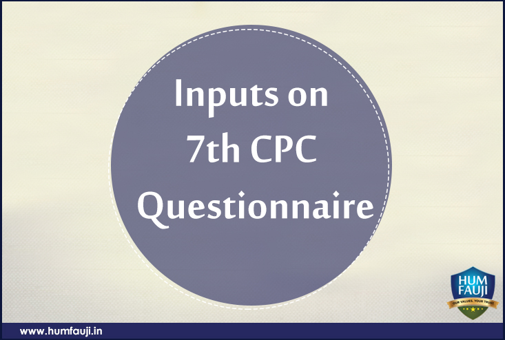 Inputs on 7th CPC Questionnaire