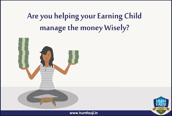 Are you helping your Earning Child manage the money Wisely