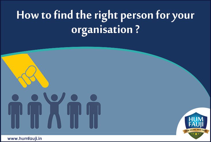 How to find the right person for your organisation - Humfauji