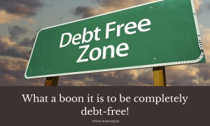 What a boon it is to be completely debt-free!