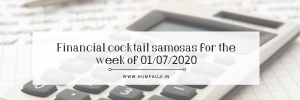 Financial Cocktail Samosas_ Bitesized money morsels for YOU, 01_07_2020