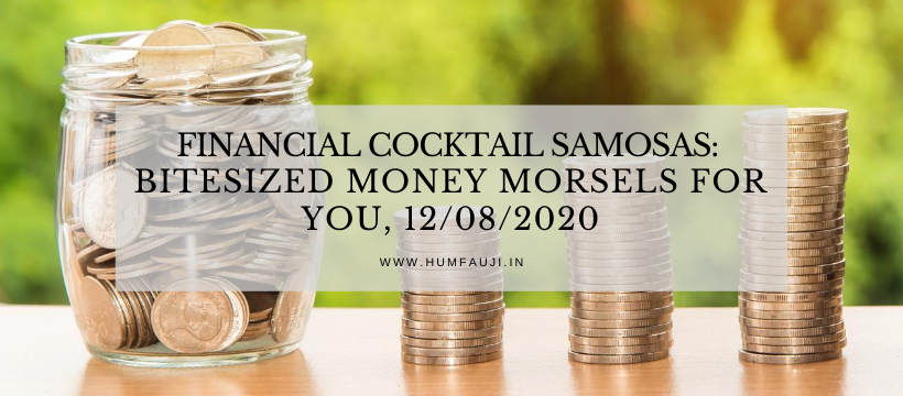 Financial Cocktail Samosas_ Bitesized money morsels for YOU, 12_08_2020