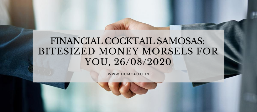 Financial Cocktail Samosas_ Bitesized money morsels for YOU, 26_08_2020