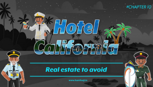 Hotel California - Real estate to avoid