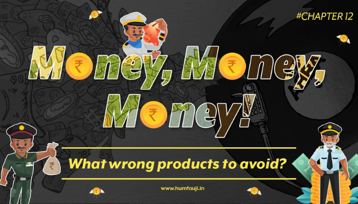 Money, Money, Money! - What wrong products to avoid?