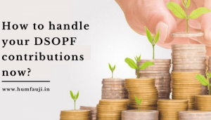 How to handle your DSOPF contributions now?
