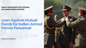 loan-against-mutual-funds-for-indian-armed-forces-personnel
