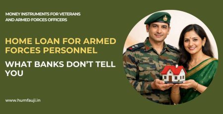 home-loan-for-armed-forces-personnel-what-banks-dont-tell-you